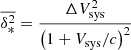 $$ \begin{aligned} \overline{\delta ^2_*} = \frac{\Delta V_{\rm sys}^2}{\left(1 + {V_{\rm sys}}/{c}\right)^2} \end{aligned} $$