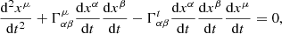$$ \begin{aligned} \frac{{{\mathrm{d}}^{2}}{{x}^{\mu }}}{\mathrm{d}{{t}^{2}}}+\Gamma _{\alpha \beta }^{\mu } \frac{\mathrm{d}{{x}^{\alpha }}}{\mathrm{d}t}\frac{\mathrm{d}{{x}^{\beta }}}{\mathrm{d}t}-\Gamma _{\alpha \beta }^{t}\frac{\mathrm{d}{{x}^{\alpha }}}{\mathrm{d}t}\frac{\mathrm{d}{{x}^{\beta }}}{\mathrm{d}t}\frac{\mathrm{d}{{x}^{\mu }}}{\mathrm{d}t}=0 , \end{aligned} $$