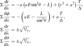 $$ \begin{aligned}&\Sigma \frac{\mathrm{d}t}{\mathrm{d}\lambda }=-a\left( aE{{\sin }^{2}}\theta -L \right)+\left( {{r}^{2}}+{{a}^{2}} \right)\frac{T}{\Delta } , \nonumber \\&\Sigma \frac{\mathrm{d}\phi }{\mathrm{d}\lambda }=-\left( aE-\frac{L}{{{\sin }^{2}}\theta } \right)+a\frac{T}{\Delta } , \nonumber \\&\Sigma \frac{\mathrm{d}r}{\mathrm{d}\lambda }=\pm \sqrt{{{\mathbb{V} }_{r}}} , \nonumber \\&\Sigma \frac{\mathrm{d}\theta }{\mathrm{d}\lambda }=\pm \sqrt{{{\mathbb{V} }_{\theta }}} , \end{aligned} $$