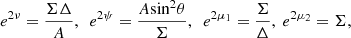 $$ \begin{aligned} {{e}^{2\nu }}=\frac{\Sigma \Delta }{A} ,\ \ {{e}^{2\psi }}=\frac{A{{\sin }^{2}}\theta }{\Sigma },\ \ {{e}^{2{{\mu }_{1}}}}=\frac{\Sigma }{\Delta },\ {{e}^{2{{\mu }_{2}}}}=\Sigma , \end{aligned} $$