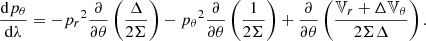 $$ \begin{aligned} \frac{\mathrm{d}{{p}_{\theta }}}{\mathrm{d}\lambda }=-{{p}_{r}}^{2}\frac{\partial }{\partial \theta }\left( \frac{\Delta }{2\Sigma } \right)-{{p}_{\theta }}^{2}\frac{\partial }{\partial \theta }\left( \frac{1}{2\Sigma } \right)+\frac{\partial }{\partial \theta }\left( \frac{{{\mathbb{V} }_{r}}+\Delta {{\mathbb{V} }_{\theta }}}{2\Sigma \Delta } \right) . \end{aligned} $$