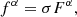 $$ \begin{aligned} {{f}^{\alpha }}=\sigma {{F}^{\alpha }} , \end{aligned} $$