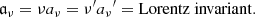 $$ \begin{aligned} {{\mathfrak{a} }_{\nu }}=\nu {{a}_{\nu }}=\nu^{\prime } {{a}_{\nu }}^{\prime }= \mathrm{Lorentz\ invariant} . \end{aligned} $$