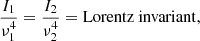 $$ \begin{aligned} \frac{{{I}_{1}}}{\nu _{1}^{4}}=\frac{{{I}_{2}}}{\nu _{2}^{4}}=\mathrm{Lorentz\ invariant}, \end{aligned} $$