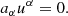 $$ \begin{aligned} {{a}_{\alpha }}{{u}^{\alpha }}=0 . \end{aligned} $$