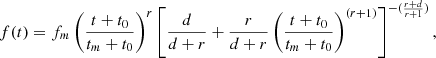$$ \begin{aligned} f(t)=f_m\left(\frac{t+t_0}{t_m+t_0}\right)^r\left[\frac{d}{d+r}+\frac{r}{d+r}\left(\frac{t+t_0}{t_m+t_0}\right)^{(r+1)}\right]^{-(\frac{r+d}{r+1})}, \end{aligned} $$
