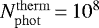 $N_{\mathrm{phot}}^{\mathrm{therm}}\,{=}\,10^8$