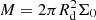 $ M = 2\pi R_{\rm d}^2\Sigma_0 $