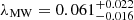 $ \lambda_{\mathrm{MW}} = 0.061^{+0.022}_{-0.016} $