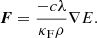 $$ \begin{aligned} \boldsymbol{F} = \frac{-c\lambda }{\kappa _{\rm F} \rho } \nabla E. \end{aligned} $$