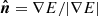 $ \boldsymbol{\hat{n}}=\nabla E/|\nabla E| $