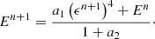 $$ \begin{aligned} E^{n+1} = \frac{a_1\left(\epsilon ^{n+1}\right)^4 + E^n}{1+a_2}\cdot \end{aligned} $$