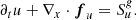 $$ \begin{aligned} \partial _t u + \nabla _{x} \cdot \boldsymbol{f}_u = S^{ g}_u. \end{aligned} $$