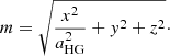 $$ \begin{aligned} m = \sqrt{\frac{x^2}{a_{\rm HG}^2} + { y}^2 + z^2}\cdot \end{aligned} $$