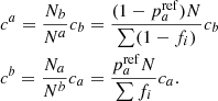 $$ \begin{aligned}&c^a = \frac{N_b}{N^a} c_b = \frac{(1-p_a^\mathrm{ref})N}{\sum (1-f_i)} c_b \nonumber \\&c^b = \frac{N_a}{N^b} c_a = \frac{p_a^\mathrm{ref} N}{\sum f_i} c_a. \end{aligned} $$