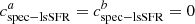 $ c^a_{\mathrm{spec-lsSFR}}=c^b_{\mathrm{spec-lsSFR}}=0 $