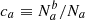 $ c_a \equiv N_a^b/N_a $