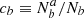 $ c_b \equiv N_b^a/N_b $