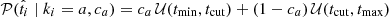 $ \mathcal{P}(\hat{t}_i \mid k_i=a, c_a) = c_a\,\mathcal{U}(t_{\mathrm{min}},t_{\mathrm{cut}}) + (1-c_a)\,\mathcal{U}(t_{\mathrm{cut}},t_{\mathrm{max}}) $
