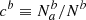 $ c^b \equiv N_a^b/N^b $