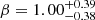 $ \beta= 1.00^{+0.39}_{-0.38} $