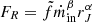 $ F_R= \tilde{f} \dot{m}_{\mathrm{in}}^{\beta} r_J^{\alpha} $