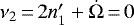 $\nu_2 \,{=}\, 2{n\prime_1}+\dot{\Omega} \,{=}\, 0$