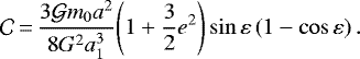 \begin{equation*}\mathcal{C}\,{=}\,\frac{3{\mathcal{G}} m_{0} a^2}{8G^2a_{1}^3}{\left(1+\frac{3}{2} {e}^2\right)}\sin {\varepsilon}\left(1-\cos {\varepsilon}\right).\end{equation*}