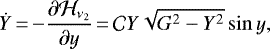 \begin{equation*}\dot{Y}\,{=}\,{-}\frac{\partial \mathcal{H}_{\nu_2}}{\partial y}\,{=}\,\mathcal{C}Y\sqrt{G^2-Y^2}\sin y,\end{equation*}