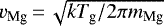 $v_{\textrm{Mg}}\,{=}\,\sqrt{k T_{\textrm{g}} / 2 \pi m_{\textrm{Mg}}}$