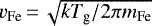$v_{\textrm{Fe}}\,{=}\,\sqrt{k T_{\textrm{g}} / 2 \pi m_{\textrm{Fe}}}$