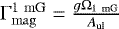 $\Gamma_{\mathrm{mag}}^{1 \ \mathrm{mG}} = \frac{g\Omega_{1 \ \mathrm{mG}}}{A_{\textrm{ul}}}$