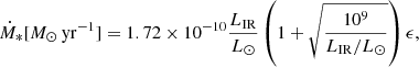 $$ \begin{aligned} \dot{M}_{*}[M_\odot \,\mathrm{yr}^{-1}] = 1.72 \times 10^{-10} \frac{L_{\rm IR}}{L_\odot } \left(1 + \sqrt{\frac{10^{9}}{L_{\rm IR}/L_\odot }}\right)\epsilon , \end{aligned} $$