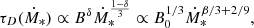 $$ \begin{aligned}&\tau _{D}(\dot{M}_*) \propto B^{\delta }\dot{M}_*^{\frac{1-\delta }{3}} \propto B_0^{1/3}\dot{M}_*^{\beta /3 + 2/9}, \end{aligned} $$