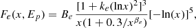 $$ \begin{aligned} F_e(x,E_p) = B_e\,\frac{[1+k_e(\mathrm{ln} x)^2]^3}{x(1+0.3/x^{\beta _e})} [- \mathrm{ln}(x)]^5, \end{aligned} $$