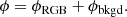 $$ \begin{aligned} \phi = \phi _{\rm RGB} + \phi _{\rm bkgd}. \end{aligned} $$