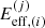 $ E_{\mathrm{eff},(i)}^{(j)} $