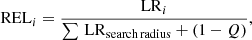 $$ \begin{aligned} \mathrm{REL}_i = \frac{\mathrm{LR}_i}{\sum \,\mathrm{LR}_{\rm search\,radius} + (1 - Q)}, \end{aligned} $$