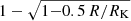 $ 1-\sqrt{1{-}0.5\,R/R_{\mathrm{K}}} $