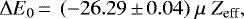 \begin{equation*} \Delta E_0 \,{=}\,~(-26.29\,{\pm}\,0.04)~\mu~Z_{\textrm{eff}},\end{equation*}