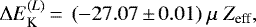 \begin{equation*} \Delta E_{\textrm{K}}^{(L)} \,{=}\,~(-27.07\,{\pm}\,0.01)~\mu~Z_{\textrm{eff}},\end{equation*}
