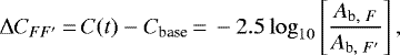 \begin{eqnarray*}\Delta C_{FF\prime}\,{=}\,C(t)-C_{\textrm{base}}\,{=}\,-2.5 \log_{10}\left[\frac{A_{\textrm{b}, ~{F}}}{A_{\textrm{b}, ~{F}^{\prime}}}\right],\end{eqnarray*}