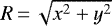 $R\,{=}\,\sqrt{x^{2}+y^{2}}$