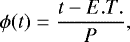 \begin{equation*}\phi(t) = \frac{t-E.T.}{P},\end{equation*}