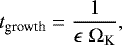 \begin{equation*}t_{\textrm{growth}} = \frac{1}{\epsilon \; \Omega_{\textrm{K}}},\end{equation*}