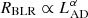$ R_{\mathrm{BLR}} \propto L_{\mathrm{AD}}^{\alpha} $