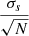 $ \dfrac{\sigma_{s}}{\sqrt N} $
