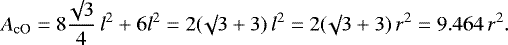 \begin{equation*}A_{\textrm{cO}} = 8 \frac{\surd 3}{4} \, l^2 + 6 l^2 = 2 (\surd 3 + 3) \, l^2 = 2 (\surd 3 + 3) \, r^2 = 9.464 \, r^2.\end{equation*}