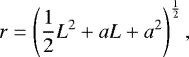 \begin{equation*}r = \left(\frac{1}{2}L^2 + aL + a^2 \right)^{\frac{1}{2}},\end{equation*}