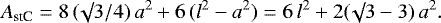 \begin{equation*}A_{\textrm{stC}} = 8 \, (\surd 3 / 4) \, a^2 + 6 \, (l^2 - a^2)= 6 \, l^2 + 2 (\surd 3 - 3) \, a^2.\end{equation*}